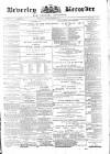 Beverley and East Riding Recorder Saturday 13 January 1877 Page 1