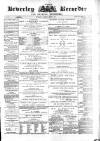 Beverley and East Riding Recorder Saturday 04 August 1877 Page 1