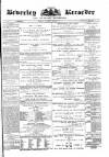 Beverley and East Riding Recorder Saturday 29 June 1878 Page 1