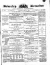 Beverley and East Riding Recorder Saturday 12 March 1881 Page 1