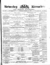 Beverley and East Riding Recorder Saturday 11 February 1882 Page 1