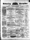 Beverley and East Riding Recorder Saturday 30 June 1883 Page 1
