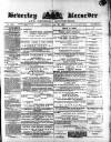 Beverley and East Riding Recorder Saturday 28 July 1883 Page 1