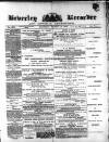 Beverley and East Riding Recorder Saturday 15 September 1883 Page 1