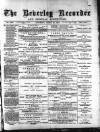 Beverley and East Riding Recorder Saturday 19 January 1884 Page 1