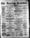 Beverley and East Riding Recorder Saturday 23 February 1884 Page 1