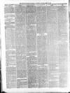Beverley and East Riding Recorder Saturday 22 March 1884 Page 6