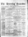 Beverley and East Riding Recorder Saturday 11 October 1884 Page 1