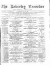 Beverley and East Riding Recorder Saturday 13 June 1885 Page 1