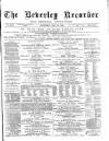 Beverley and East Riding Recorder Saturday 18 July 1885 Page 1