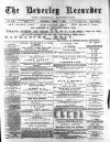 Beverley and East Riding Recorder Saturday 07 August 1886 Page 1