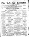 Beverley and East Riding Recorder Saturday 10 September 1887 Page 1
