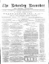 Beverley and East Riding Recorder Saturday 05 November 1887 Page 1