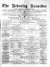 Beverley and East Riding Recorder Saturday 14 January 1888 Page 1