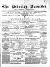 Beverley and East Riding Recorder Saturday 04 February 1888 Page 1