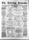 Beverley and East Riding Recorder Saturday 25 May 1889 Page 1
