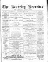 Beverley and East Riding Recorder Saturday 06 August 1892 Page 1