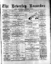 Beverley and East Riding Recorder Saturday 04 February 1893 Page 1