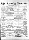 Beverley and East Riding Recorder Saturday 04 August 1894 Page 1