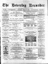 Beverley and East Riding Recorder Saturday 23 February 1895 Page 1