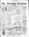 Beverley and East Riding Recorder Saturday 15 June 1895 Page 1