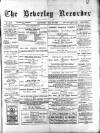 Beverley and East Riding Recorder Saturday 22 June 1895 Page 1