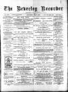 Beverley and East Riding Recorder Saturday 06 July 1895 Page 1