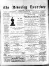 Beverley and East Riding Recorder Saturday 09 November 1895 Page 1