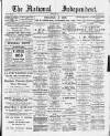 National Independent and People's Advocate Saturday 05 October 1889 Page 1