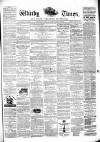Whitby Times, and North Yorkshire Advertiser Friday 25 April 1873 Page 1