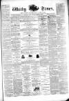 Whitby Times, and North Yorkshire Advertiser Friday 08 August 1873 Page 1