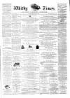 Whitby Times, and North Yorkshire Advertiser Friday 16 March 1877 Page 1