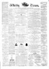 Whitby Times, and North Yorkshire Advertiser Friday 12 October 1877 Page 1