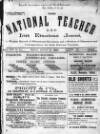 National Teacher, and Irish Educational Journal (Dublin, Ireland) Friday 01 August 1890 Page 1