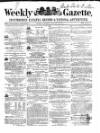 Weekly Gazette, Incumbered Estates Record & National Advertiser (Dublin, Ireland) Saturday 17 February 1855 Page 1