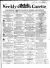 Weekly Gazette, Incumbered Estates Record & National Advertiser (Dublin, Ireland) Saturday 19 May 1855 Page 1