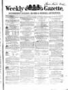 Weekly Gazette, Incumbered Estates Record & National Advertiser (Dublin, Ireland) Saturday 16 June 1855 Page 1