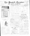 Dundalk Examiner and Louth Advertiser Saturday 16 March 1912 Page 1