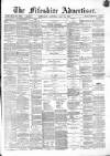 Fifeshire Advertiser Saturday 21 May 1870 Page 1