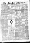 Fifeshire Advertiser Saturday 29 April 1871 Page 1