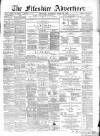Fifeshire Advertiser Saturday 20 April 1872 Page 1