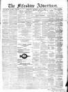 Fifeshire Advertiser Saturday 11 May 1872 Page 1