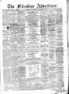 Fifeshire Advertiser Saturday 19 October 1872 Page 1