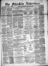 Fifeshire Advertiser Saturday 15 February 1873 Page 1