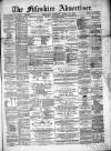 Fifeshire Advertiser Saturday 29 March 1873 Page 1