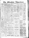 Fifeshire Advertiser Saturday 08 April 1876 Page 1