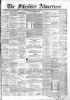 Fifeshire Advertiser Saturday 07 July 1877 Page 1