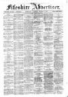 Fifeshire Advertiser Saturday 06 March 1880 Page 1
