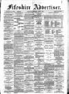 Fifeshire Advertiser Saturday 04 April 1885 Page 1