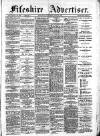 Fifeshire Advertiser Saturday 18 April 1885 Page 1